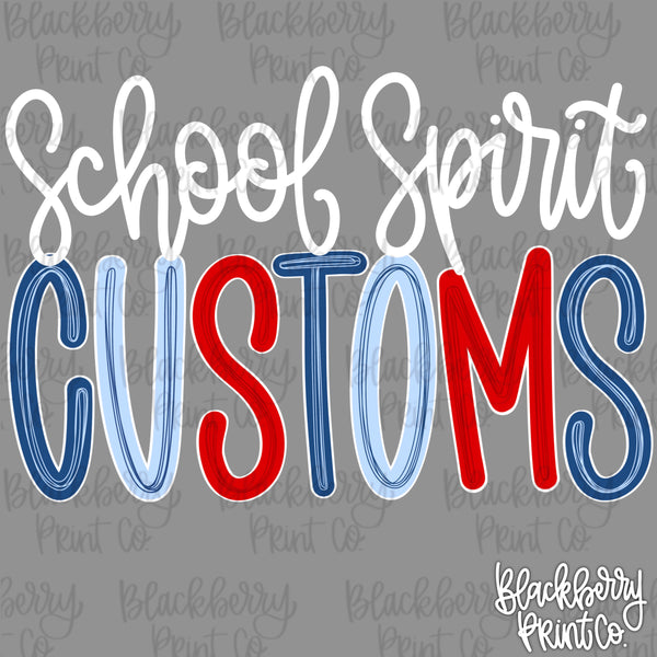 DIGITAL DOWNLOAD | Custom | School Spirit