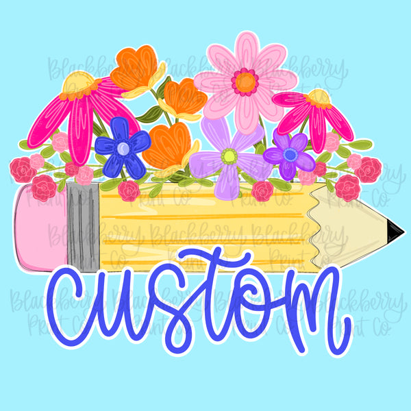 DIGITAL DOWNLOAD | Custom | Floral Pencil