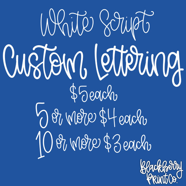 DIGITAL DOWNLOAD | Custom | White Script