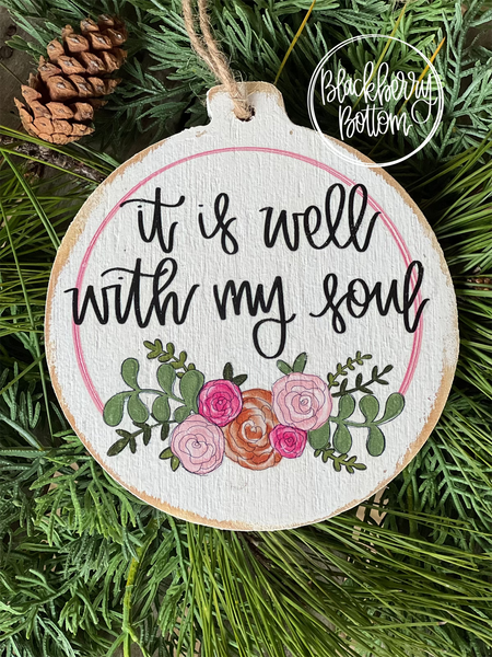 “It is Well” Ornament