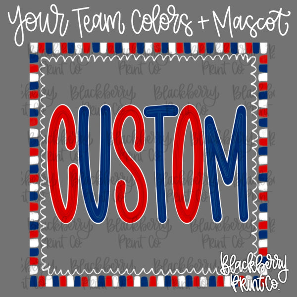 DIGITAL DOWNLOAD | Custom | School Spirit Color Pop with Border